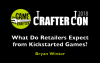 The Game Crafter - Crafter Con 2018 - Bryan Winter: What Do Retailers Expect From Kickstarted Games?